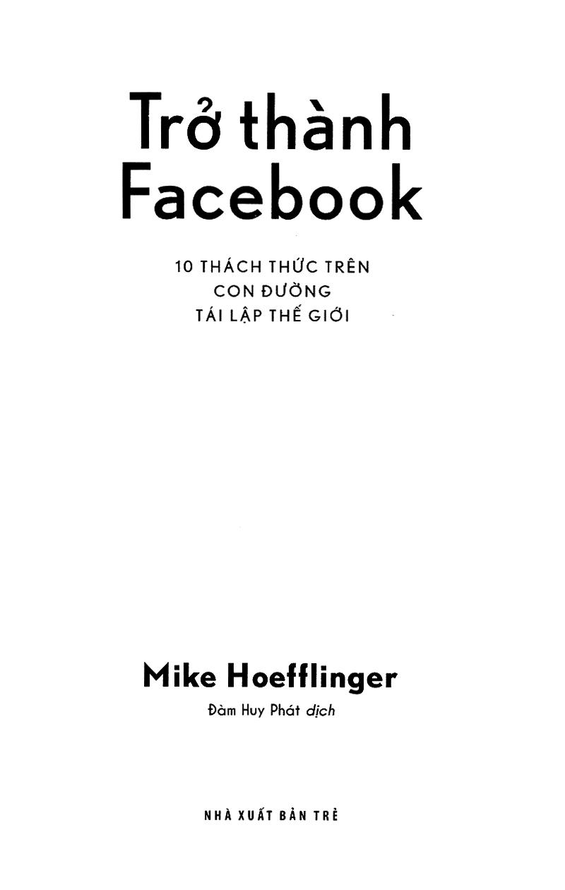 Sách Trở Thành Facebook: 10 Thách Thức Trên Con Đường Tái Lập Thế Giới