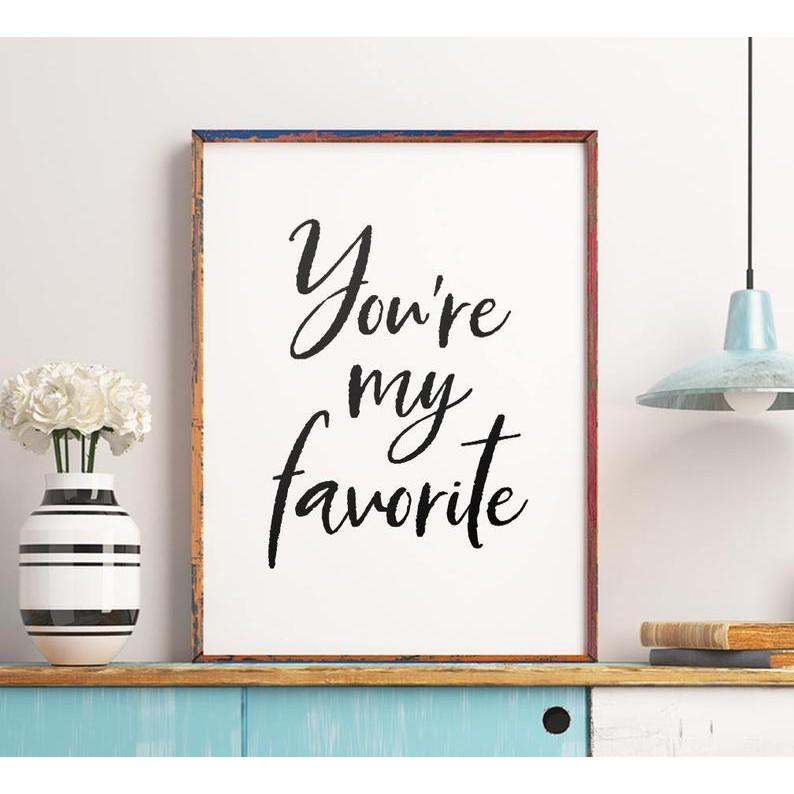 Tranh treo tường | - Typography-You're My Favorite 92 , tranh canvas giá rẻ