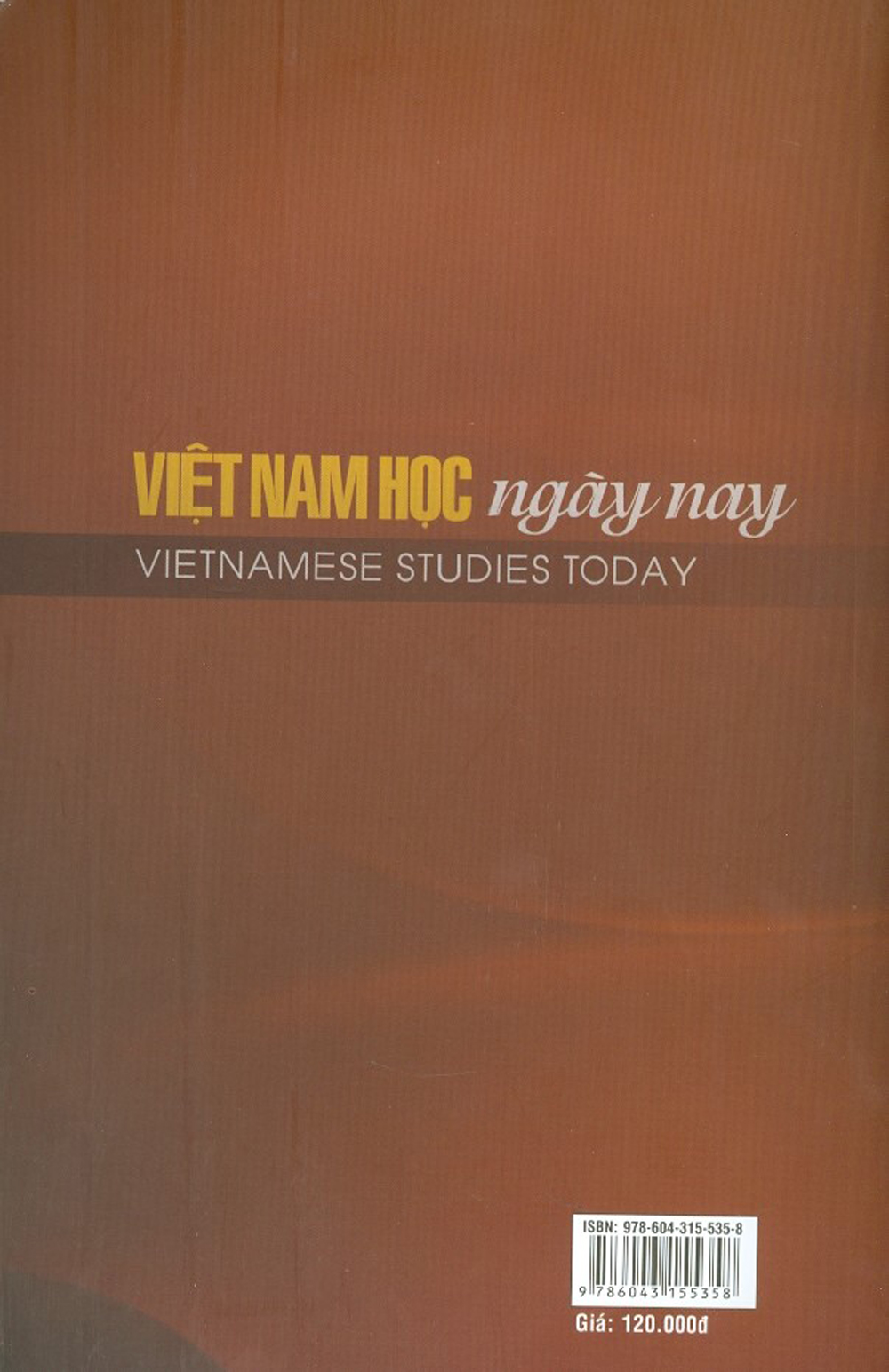 Việt Nam Học Ngày Nay - Kỉ Yếu Hội Thảo Khoa Học Quốc Tế