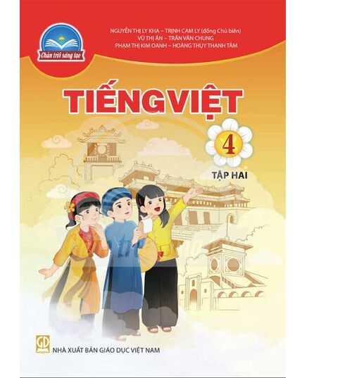 Sách giáo khoa Tiếng Việt 4- tập hai- Chân Trời Sáng Tạo (Kèm Nilon bọc Sách)