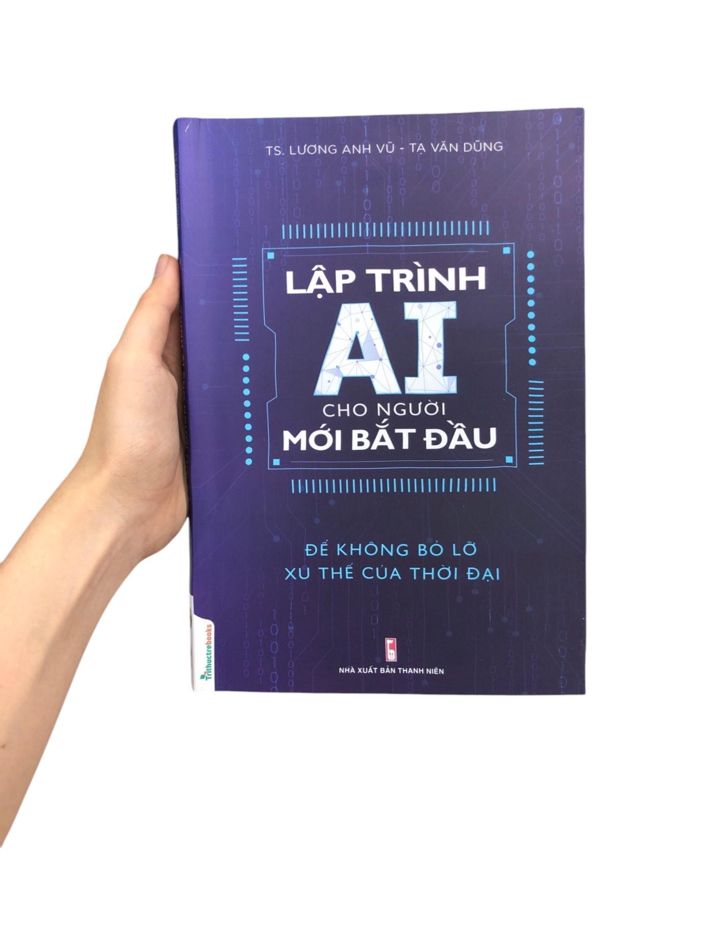Sách - Lập Trình AI Cho Người Mới Bắt Đầu - Để Không Bỏ Lỡ Xu Thế Của Thời Đại