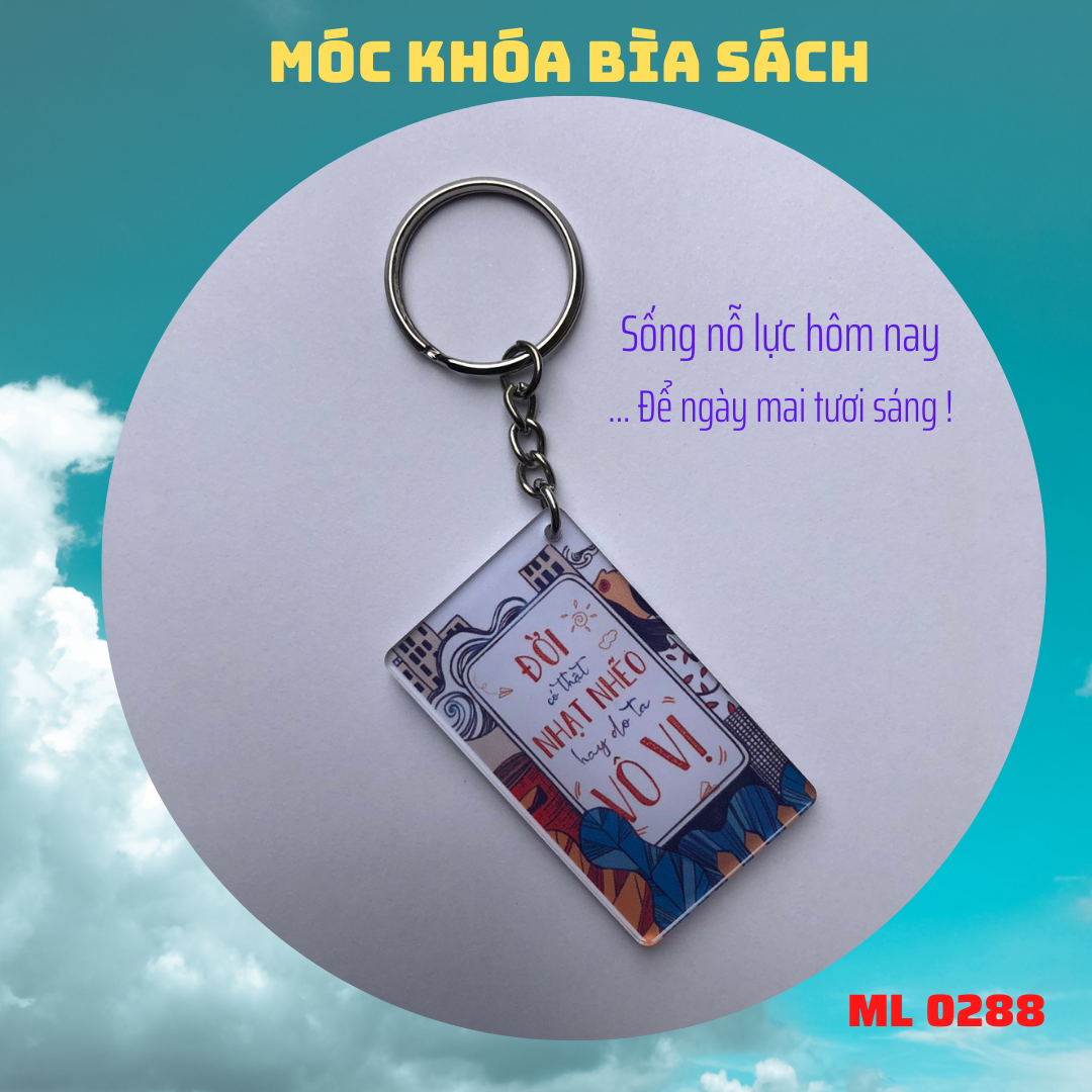 Móc Khóa Bìa Sách Minh Long: Đời Có Thật Nhạt Nhẽo Hay Do Ta Vô Vị Đây