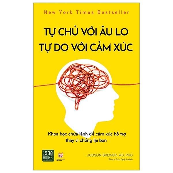 Sách Combo 2 cuốn Tự chủ với âu lo, tự do với cảm xúc + Vượt qua âu lo, chữa lành tâm trí