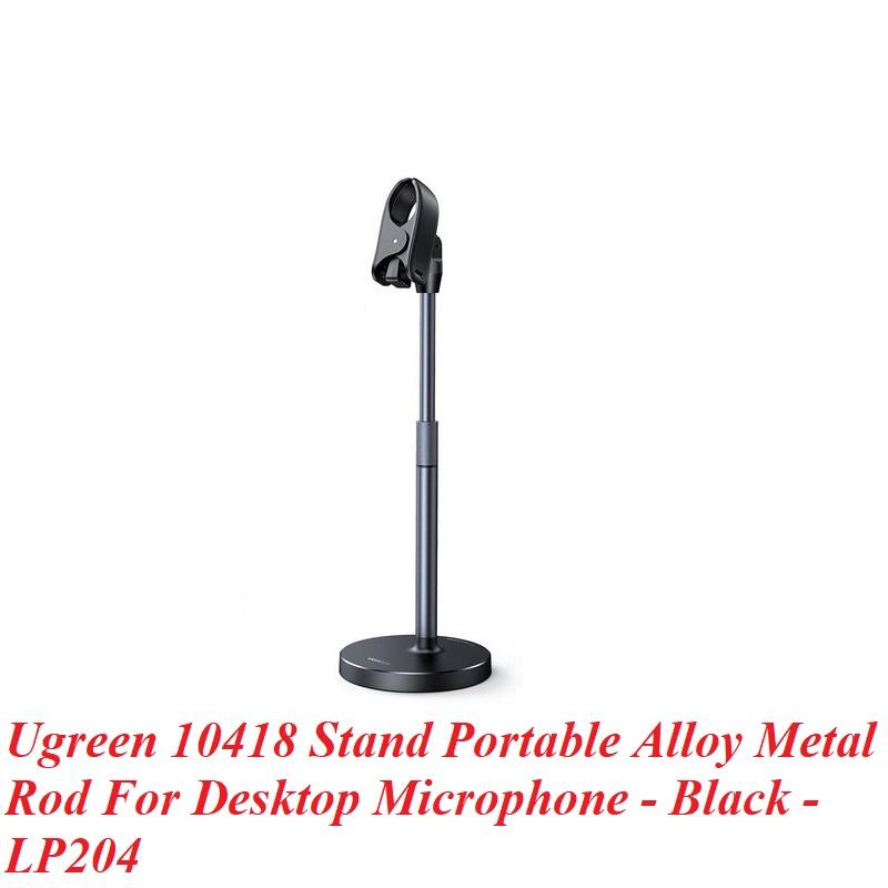 Ugreen UG10418lp240TK chỉ có CHÂN ĐẾ bằng kim loại hợp kim NHÔM DÀNH CHO micrô để bàn di động - HÀNG CHÍNH HÃNG