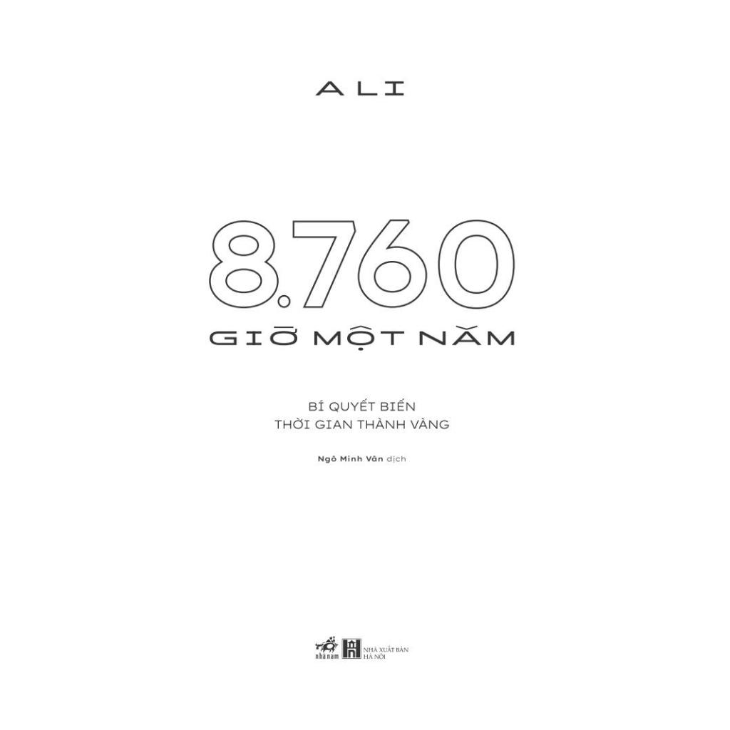 Sách - 8760 giờ một năm: Bí quyết biến thời gian thành vàng - Nhã Nam Official