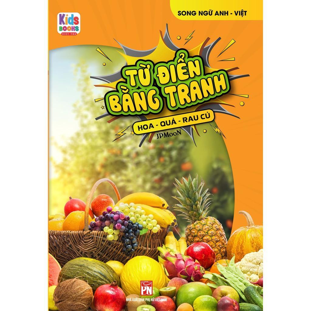 Sách - Từ Điển Bằng Tranh Hoa, Quả, Rau Củ - Việt Thư