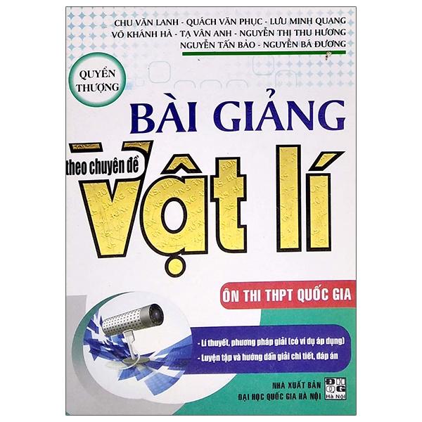 Bài Giảng Theo Chuyên Đề Vật Lí - Quyển Thượng