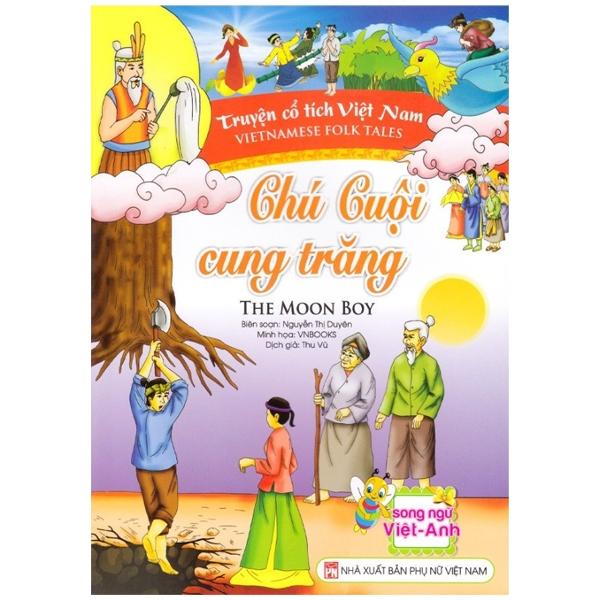 Truyện Cổ Tích Việt Nam - Chú Cuội Cung Trăng (Song Ngữ Việt-Anh)
