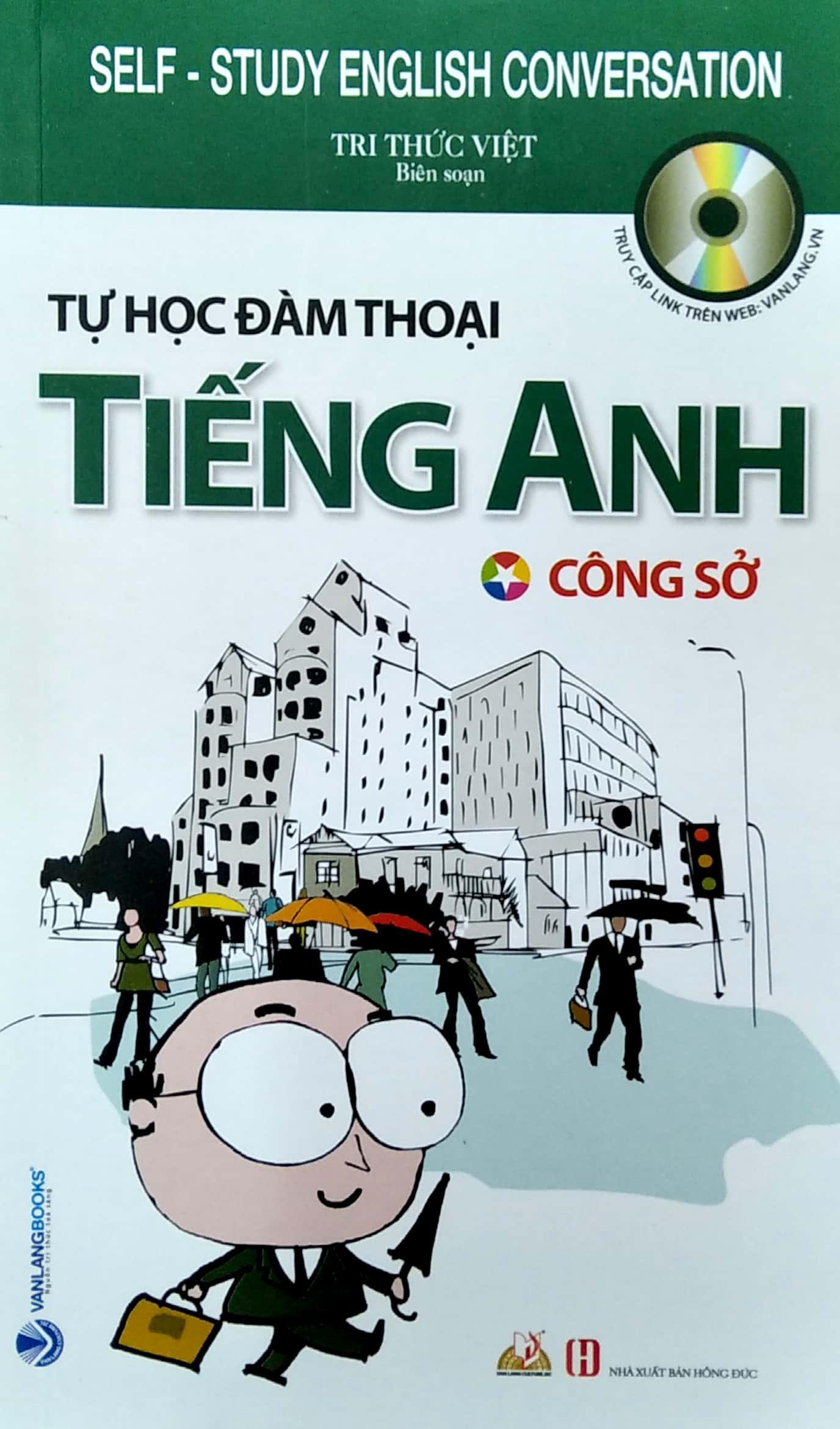 Tự Học Đàm Thoại Tiếng Anh - Công Sở (Tái Bản)