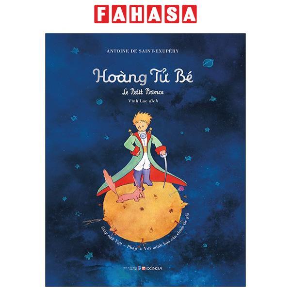Hoàng Tử Bé - Le Petit Prince (Song Ngữ Việt - Pháp)