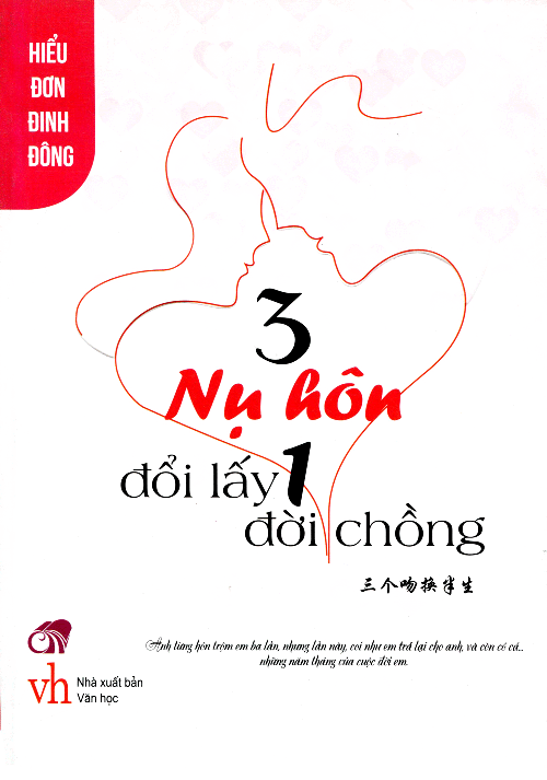 3 Nụ Hôn Đổi Lấy 1 Đời Chồng