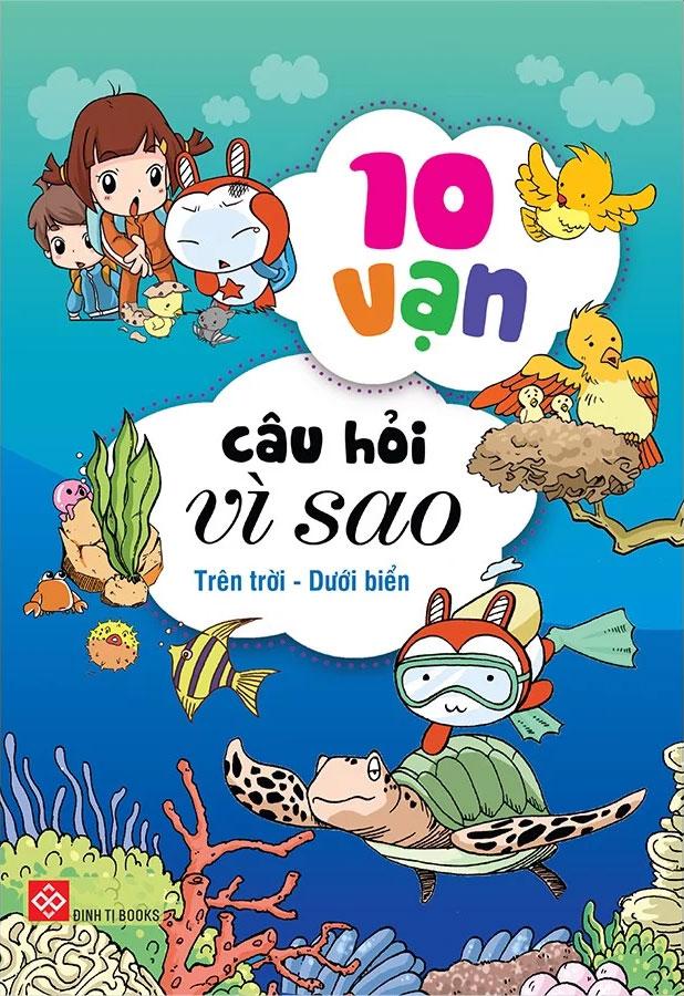 Combo 10 Vạn Câu Hỏi Vì Sao 1: Trên Trời - Dưới Biển (Bộ 4 cuốn)