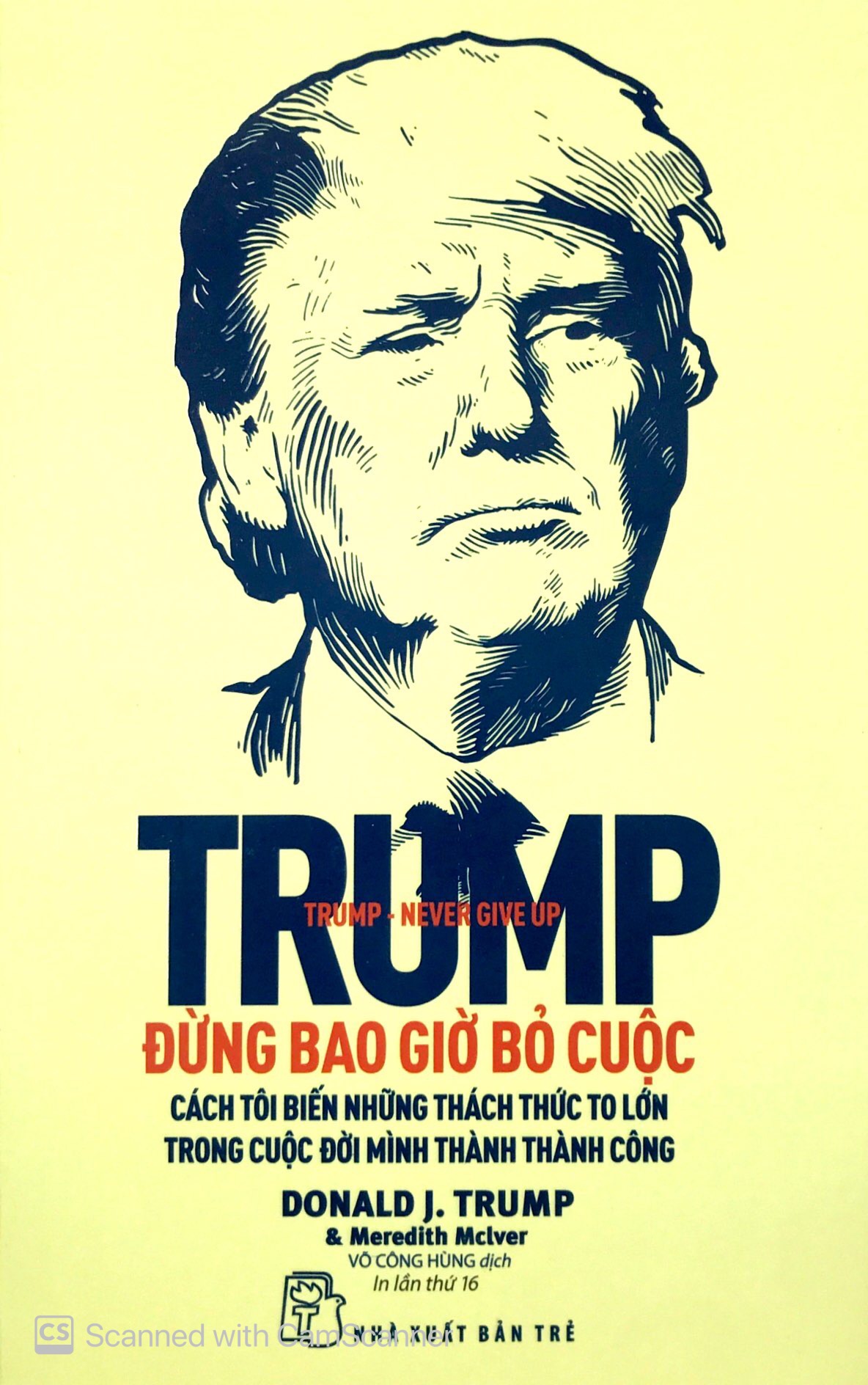 D. Trump - Đừng Bao Giờ Bỏ Cuộc (Tái Bản)