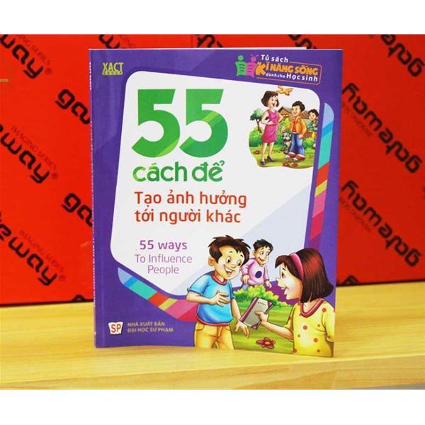 Sách: 55 Cách ĐỂ Tạo ảnh Hưởng Tới Người Khác - TSTN