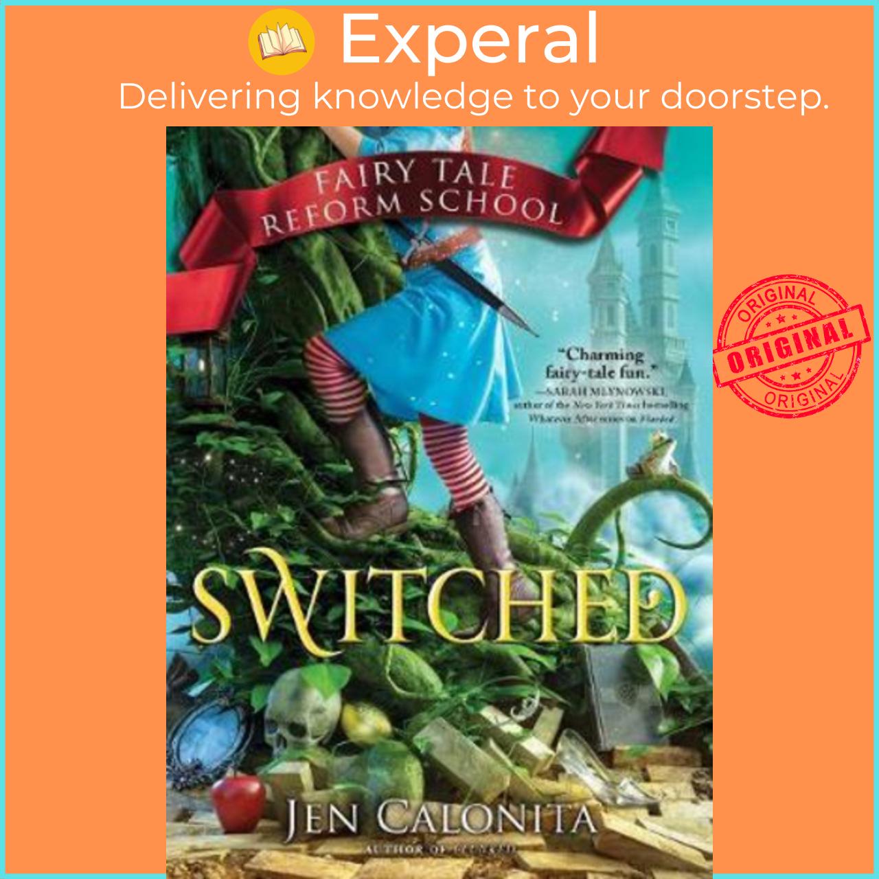 Sách - Switched : Fairy Tale Reform School #4 by Jen Calonita