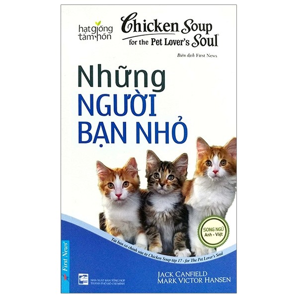 Chicken Soup For The Soul - Những Người Bạn Nhỏ (Tái Bản)