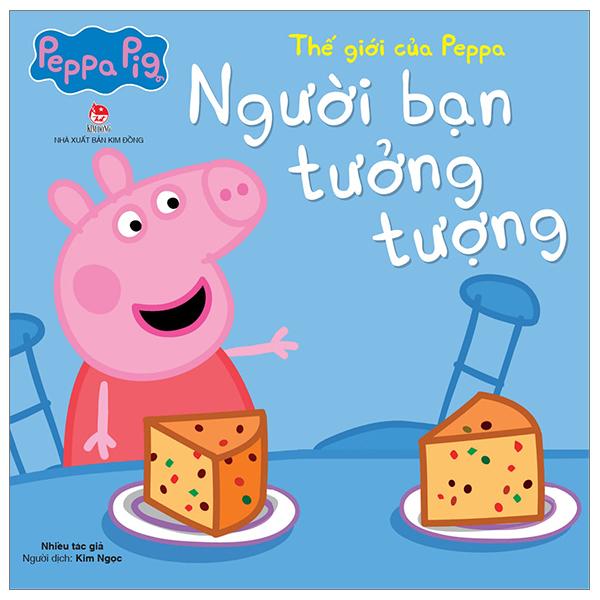 Thế Giới Của Peppa - Người Bạn Tưởng Tượng