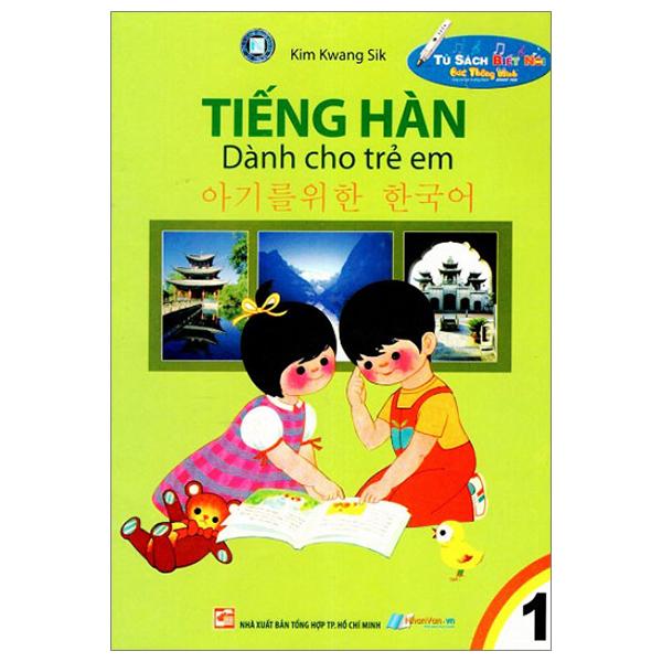 Sách - Tủ Sách Biết Nói - Tiếng Hàn Dành Cho Trẻ Em - Tập 1 (Tái Bản 2021)