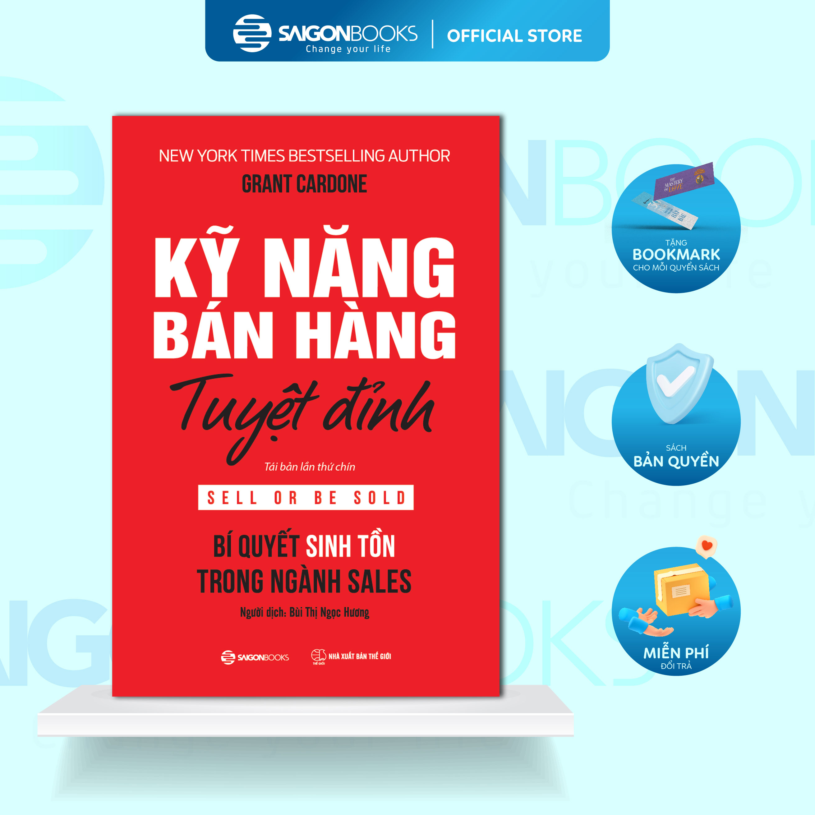 SÁCH Kỹ năng bán hàng tuyệt đỉnh Bí quyết sinh tồn trong ngành sales Sell or Be Sold – TB6- Tác giả Grant Cardone