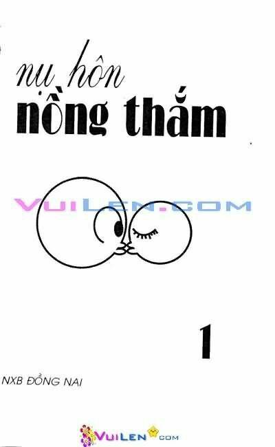 nụ hôn nồng thắm chapter 1 1