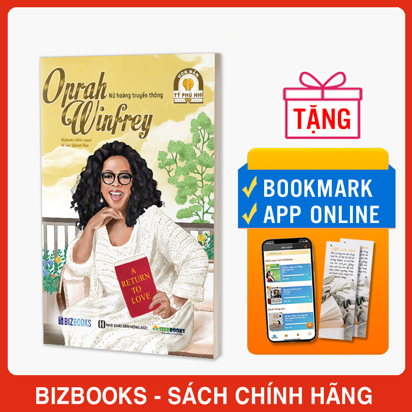 Oprah Winfrey: Nữ hoàng truyền thông - Bộ sách ươm mầm tỷ phú nhí Bizbooks
