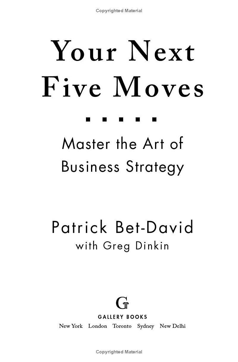 Your Next Five Moves: Master The Art Of Business Strategy