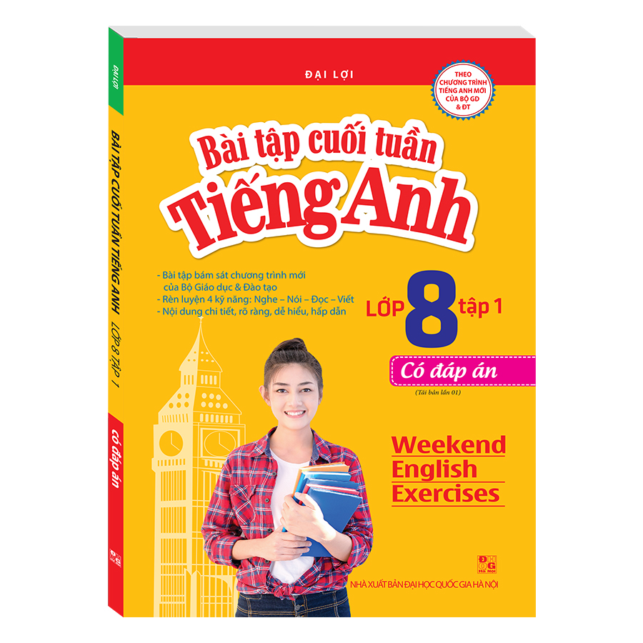 Bài Tập Cuối Tuần Tiếng Anh Lớp 8 Tập 1 (Có Đáp Án) (Tái Bản 01)