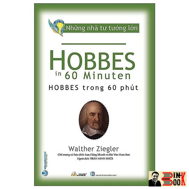 NHỮNG NHÀ TƯ TƯỞNG LỚN: HOBBES Trong 60 Phút – Walther Ziegler – Văn Lang – NXB Hồng Đức (Bìa mềm)