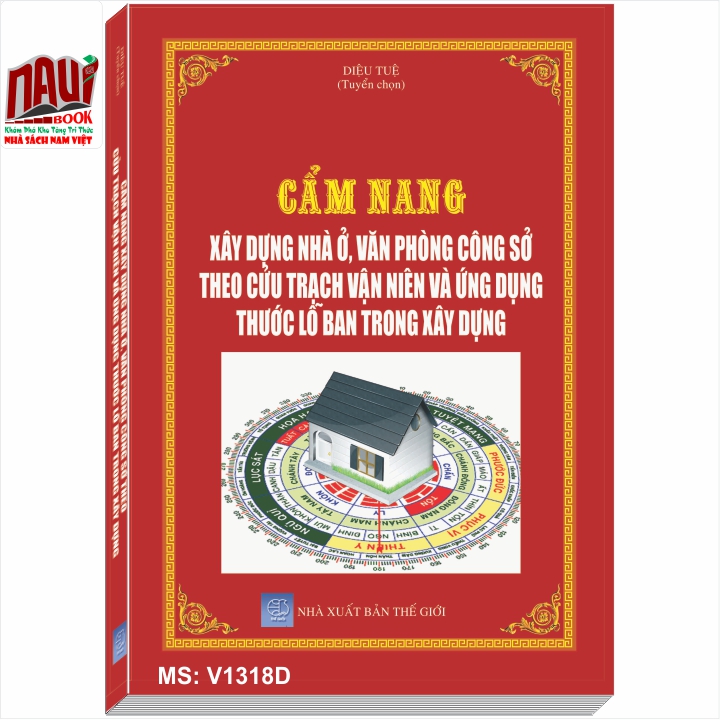 Cẩm Nang Xây Dựng Nhà Ở, Văn Phòng Công Sở Theo Cửu Trạch Vạn Niên Và Ứng Dụng Thước Lỗ Ban Trong Xây Dựng