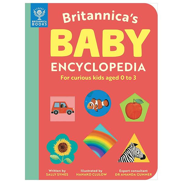 Britannica’s Baby Encyclopedia: For Curious Kids Aged 0 To 3