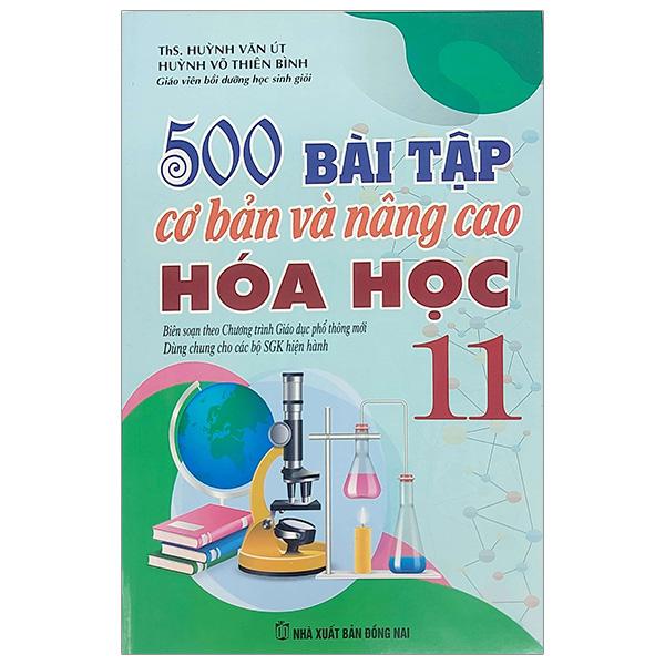 Sách - 500 Bài Tập Cơ Bản Và Nâng Cao Hóa học 11
