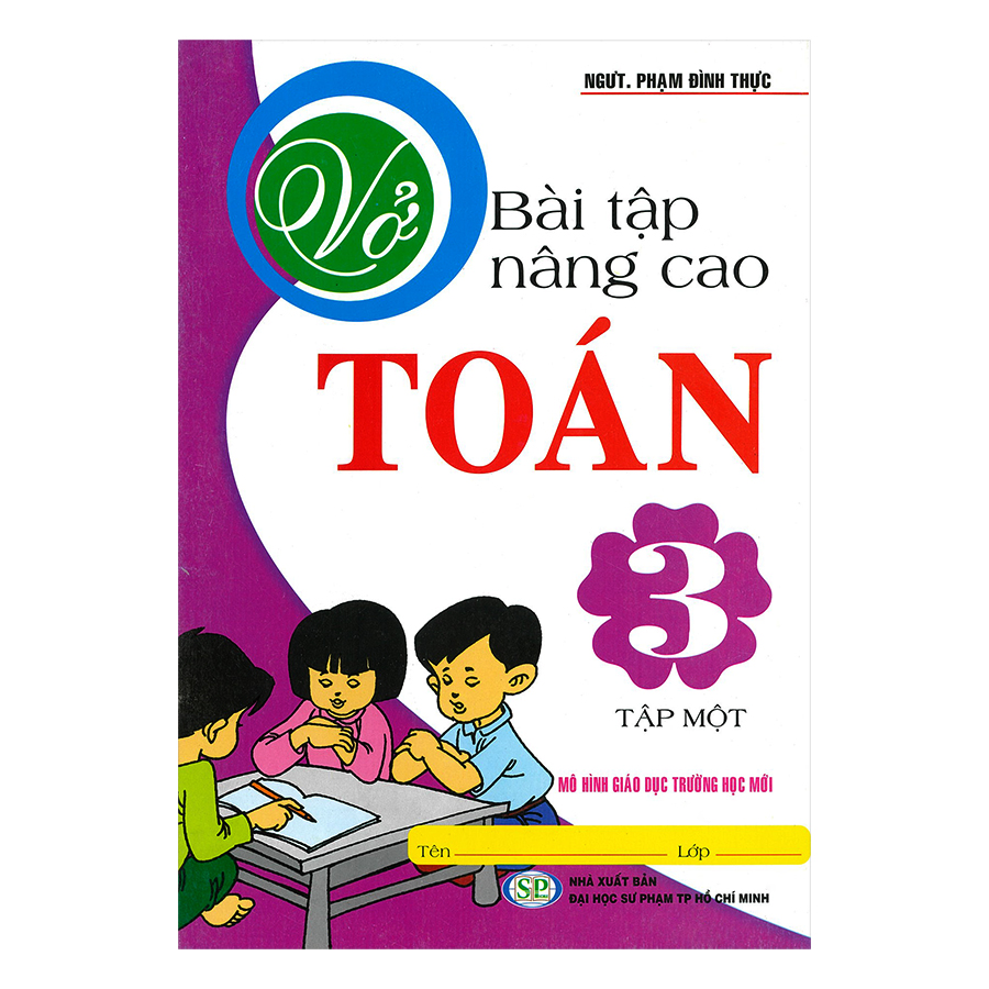 Vở Bài Tập Nâng Cao Môn Toán Lớp 3 Tập 1