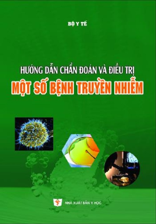 Hướng Dẫn Chẩn Đoán Và Điều Trị Một Số Bệnh Truyền Nhiễm