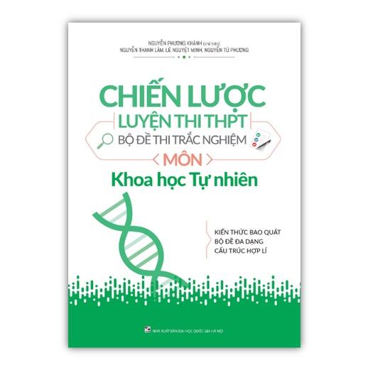 Sách - Chiến Lược Luyện Thi Thpt - Bộ Đề Thi Trắc Nghiệm - Khoa Học Tự Nhiên 2019