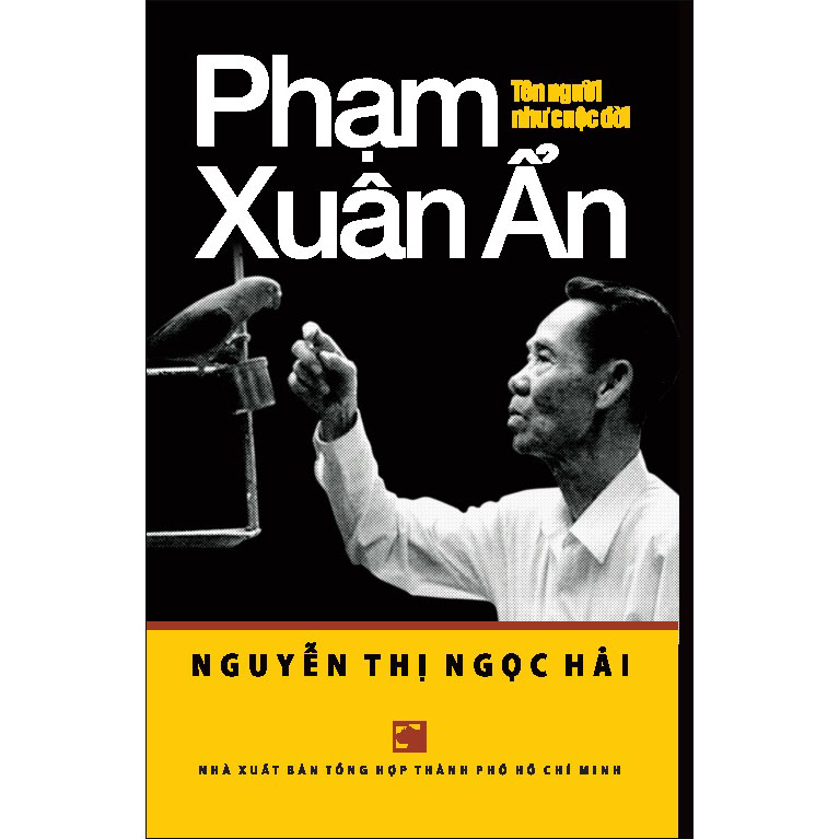 Phạm Xuân Ẩn - Tên người như cuộc đời - TB2024
