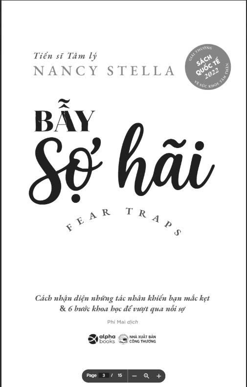 Bẫy Sợ Hãi - Cách Nhận Diện Những Tác Nhân Khiến Bạn Mắc Kẹt &amp; 6 Bước Khoa Học Để Vượt Qua Nỗi Sợ - Tiến Sĩ Tâm Lý Nancy Stella - Alpha Books