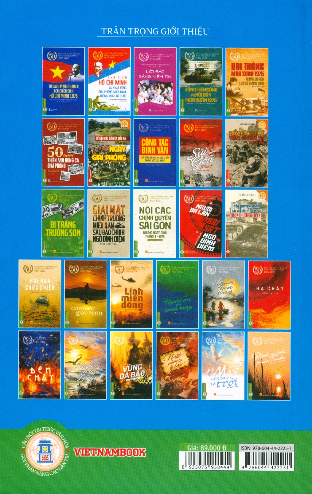 Kỷ Niệm 50 Năm Ngày Giải Phóng Miền Nam Thống Nhất Đất Nước 1975-2025: Chủ Tịch Hồ Chí Minh Và Khát Vọng Giải Phóng Miền Nam, Thống Nhất Tổ Quốc