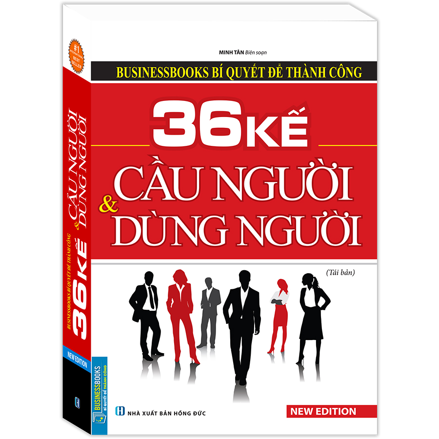 36 Kế Cầu Người Và Dùng Người (Tái Bản 2019)