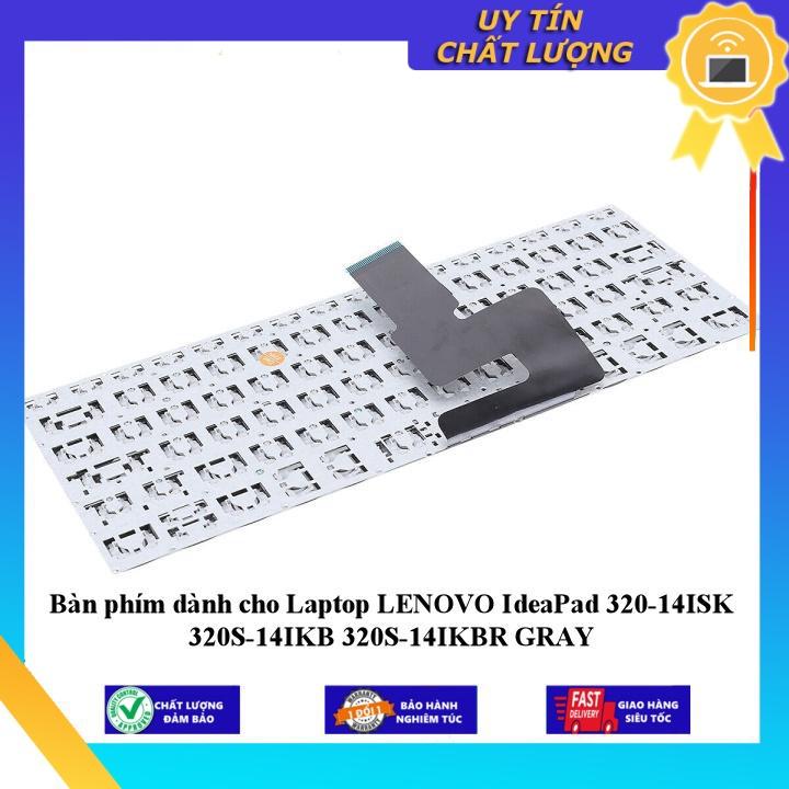 Bàn phím dùng cho Laptop LENOVO IdeaPad 320-14ISK 320S-14IKB 320S-14IKBR GRAY - Hàng Nhập Khẩu New Seal