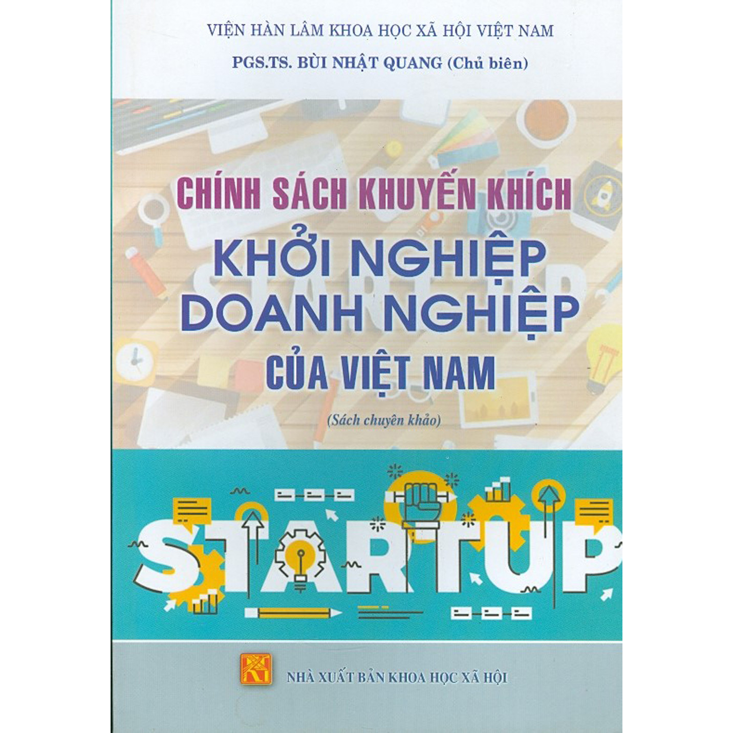 Chính Sách Khuyến Khích Khởi Nghiệp Doanh Nghiệp Của Việt Nam (Sách Chuyên Khảo)