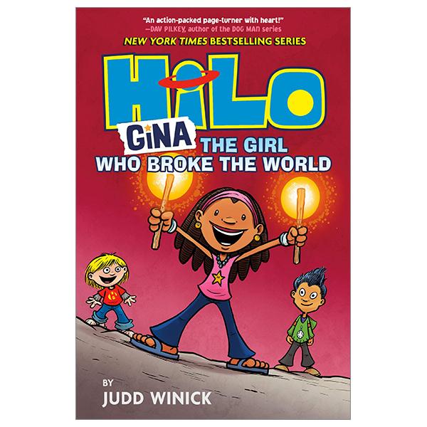 Hilo Book 7: Gina: The Girl Who Broke The World