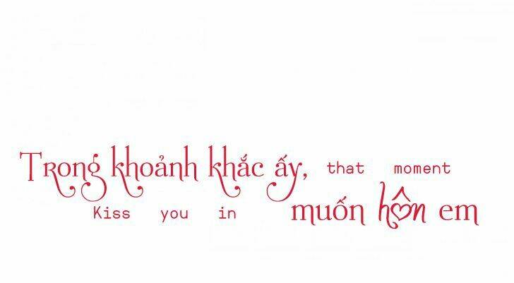 trong khoảnh khắc ấy, muốn hôn em chapter 5 1