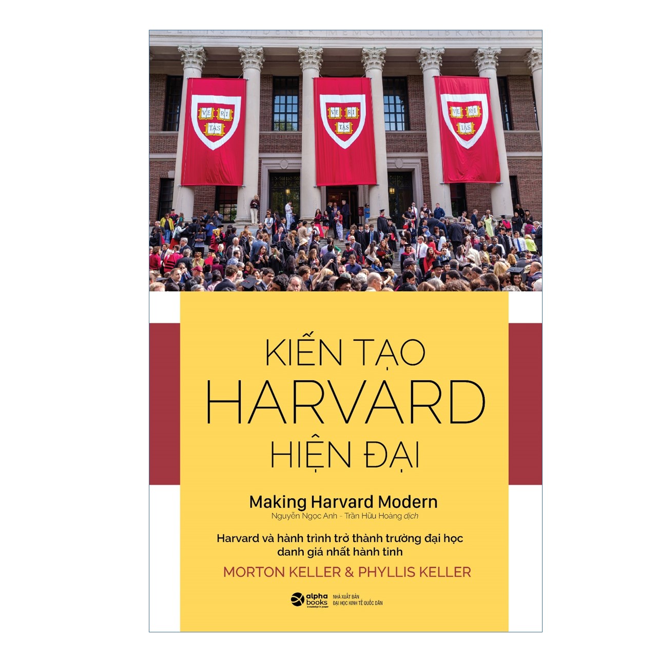 Kiến Tạo Harvard Hiện Đại - Bảy Thập Kỷ Thay Đổi Kỳ Diệu