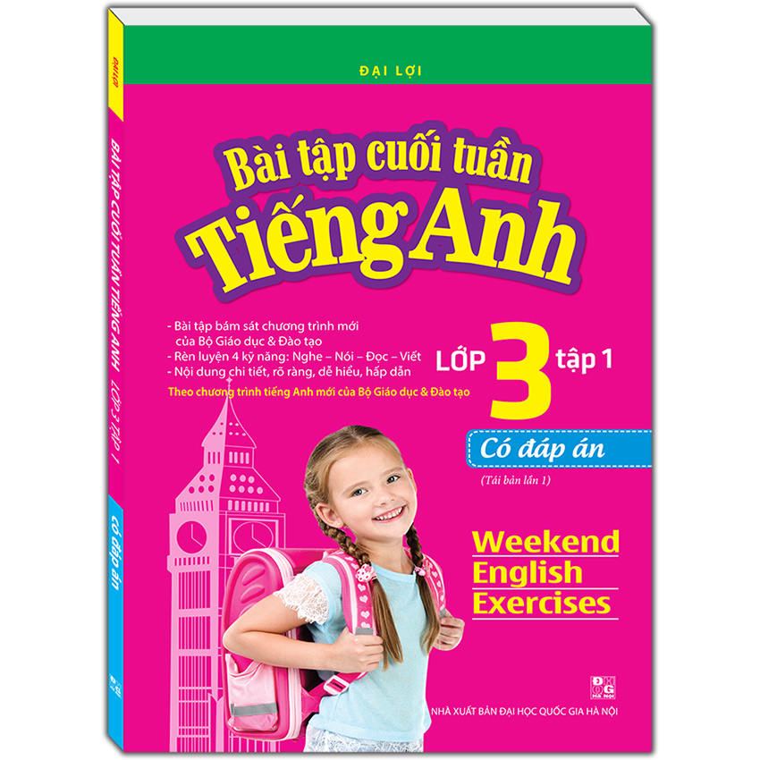 Bài Tập Cuối Tuần Tiếng Anh Lớp 3 - Tập 1 - Có Đáp Án (Tái Bản Lần 01-2020)