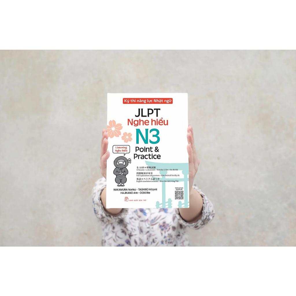 Kỳ Thi Năng Lực Nhật Ngữ: Point &amp; Practice N3 - Nghe Hiểu - Bản Quyền