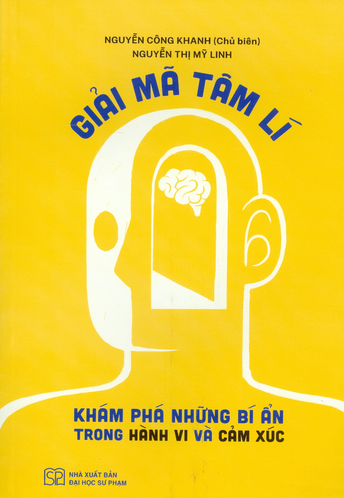 Giải Mã Tâm Lí - Khám Phá Những Bí Ẩn Trong Hành Vi Và Cảm Xúc