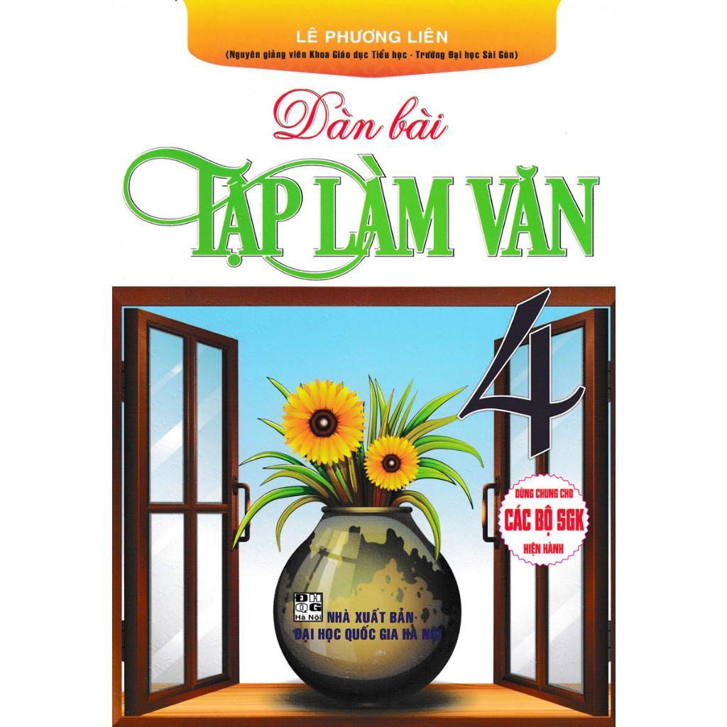 Sách - Dàn Bài Tập Làm Văn Lớp 4 - Dùng Chung Cho Bộ SGK Hiện Hành - Hồng Ân