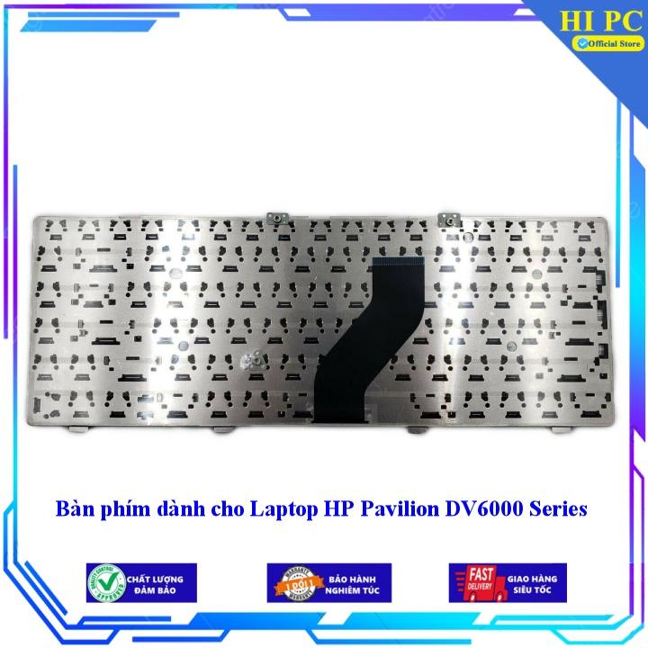 Bàn phím dành cho Laptop HP Pavilion DV6000 Series - Hàng Nhập Khẩu