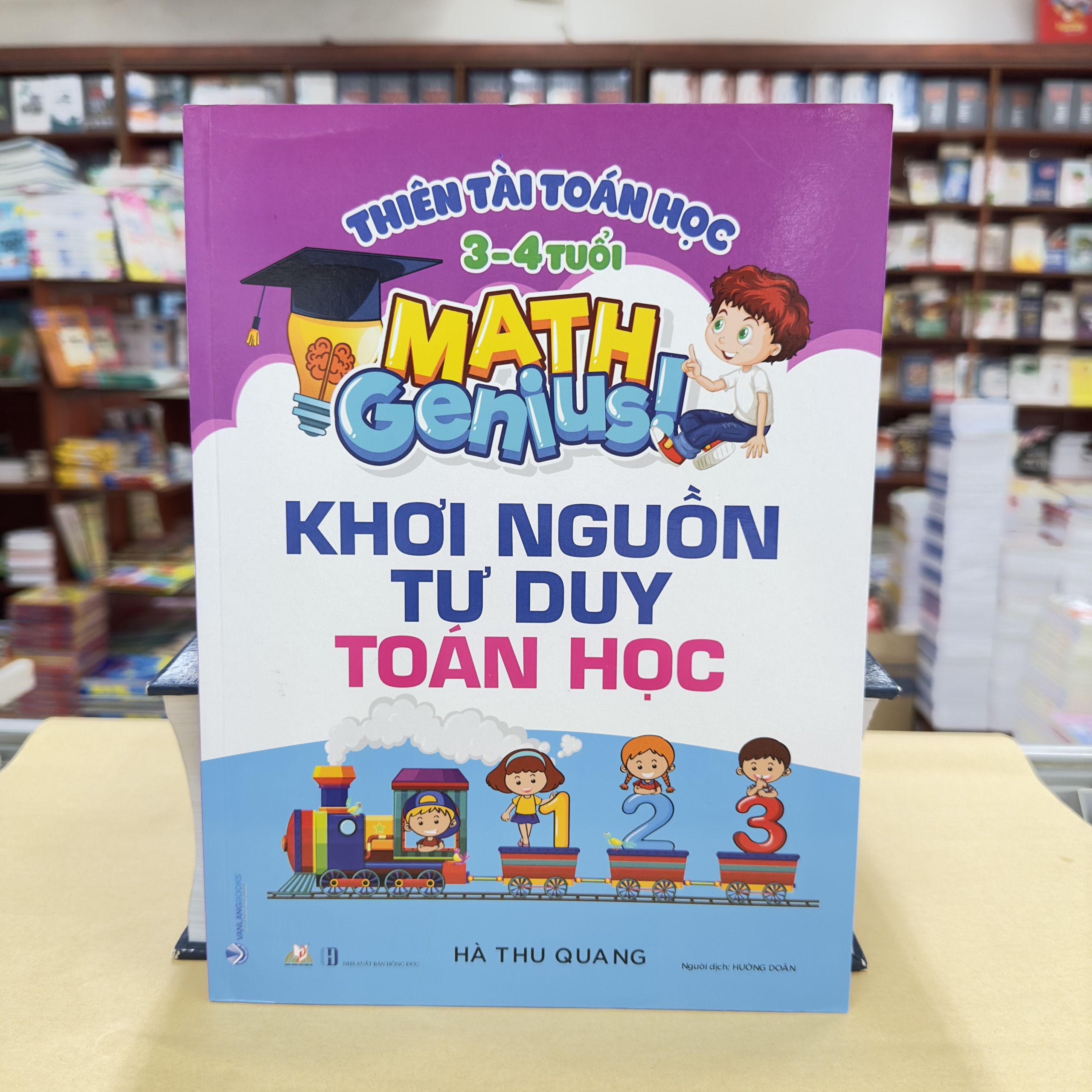 Thiên Tài Toán Học (3 - 4 Tuổi ) - Khơi Nguồn Tư Duy Toán Học