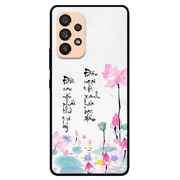 Ốp lưng dành cho Samsung Galaxy A23 / A33 5G / A53 5G / A73 5G - Thư Pháp Tri Kỷ